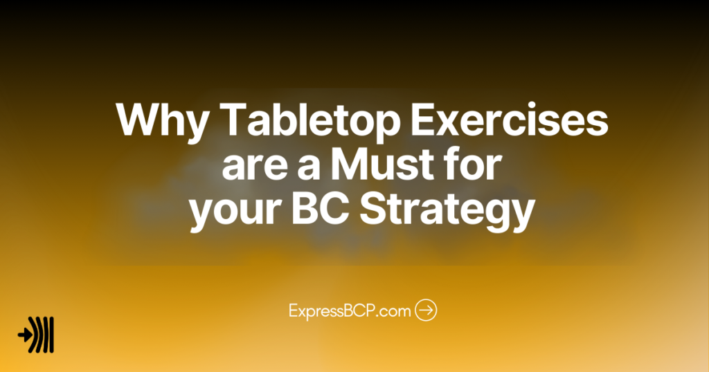 Why Tabletop Exercises Are a Must for Your Business Continuity Strategy